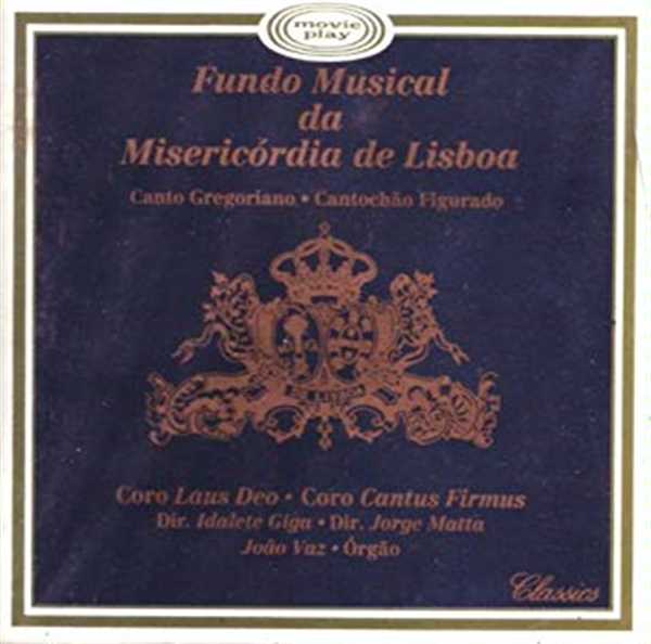 Excerto do CD “Fundo Musical da Misericórdia de Lisboa”