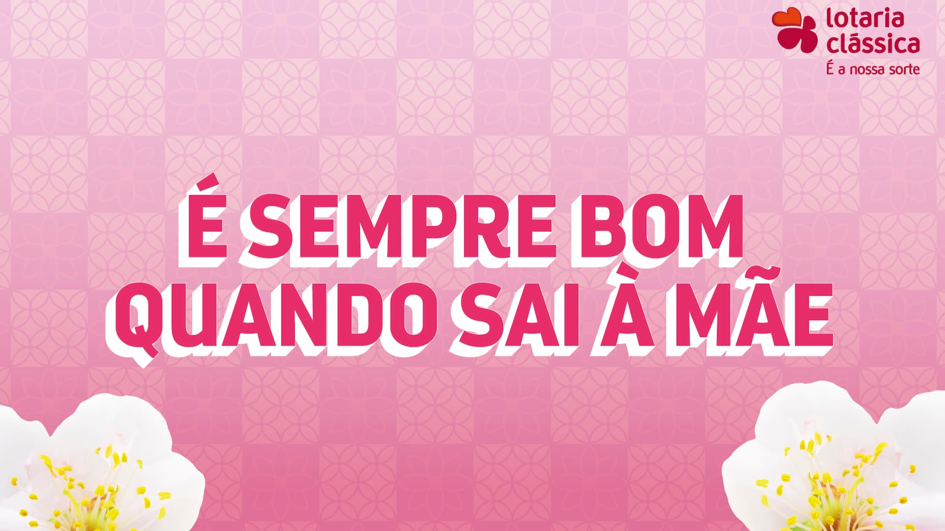 Cartaz da campanha "É sempre bom quando sai à mãe", com logo dos Jogos Santa Casa