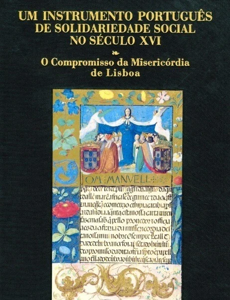 Cover of "Um instrumento português de solidariedade social no século XVI: o Compromisso da Misericórdia de Lisboa"