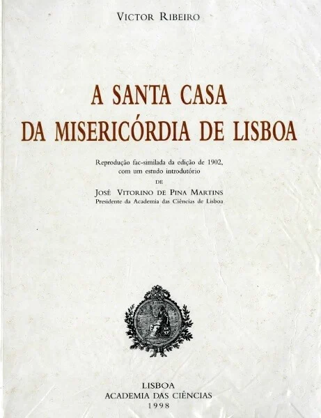 Cover of "A Santa Casa da Misericórdia de Lisboa (subsídios para a sua História). 1498-1898"