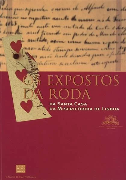 Cover of "Os Expostos da Roda da Santa Casa da Misericórdia de Lisboa"