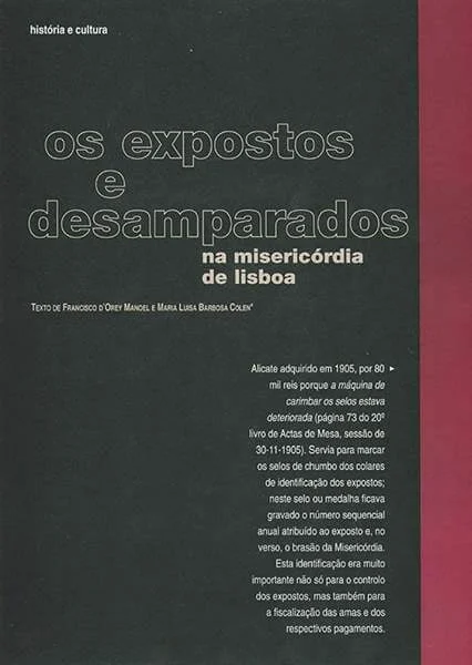 Cover of "Os Expostos e Desamparados na Misericórdia de Lisboa"