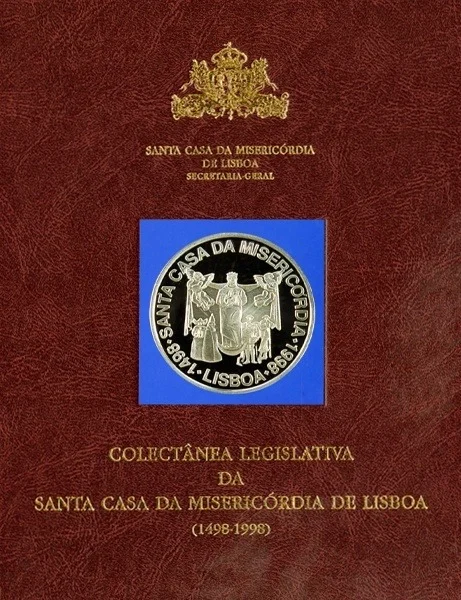 Cover of "Coletânea legislativa da Santa Casa da Misericórdia de Lisboa (1498-1998)"