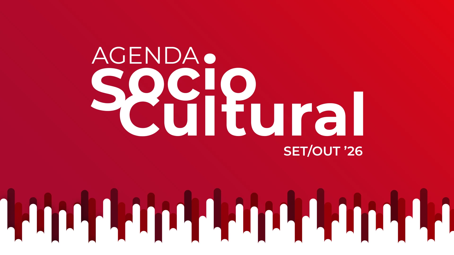 banner em fundo encarnado alusivo à agenda sociocultural set/out 2026